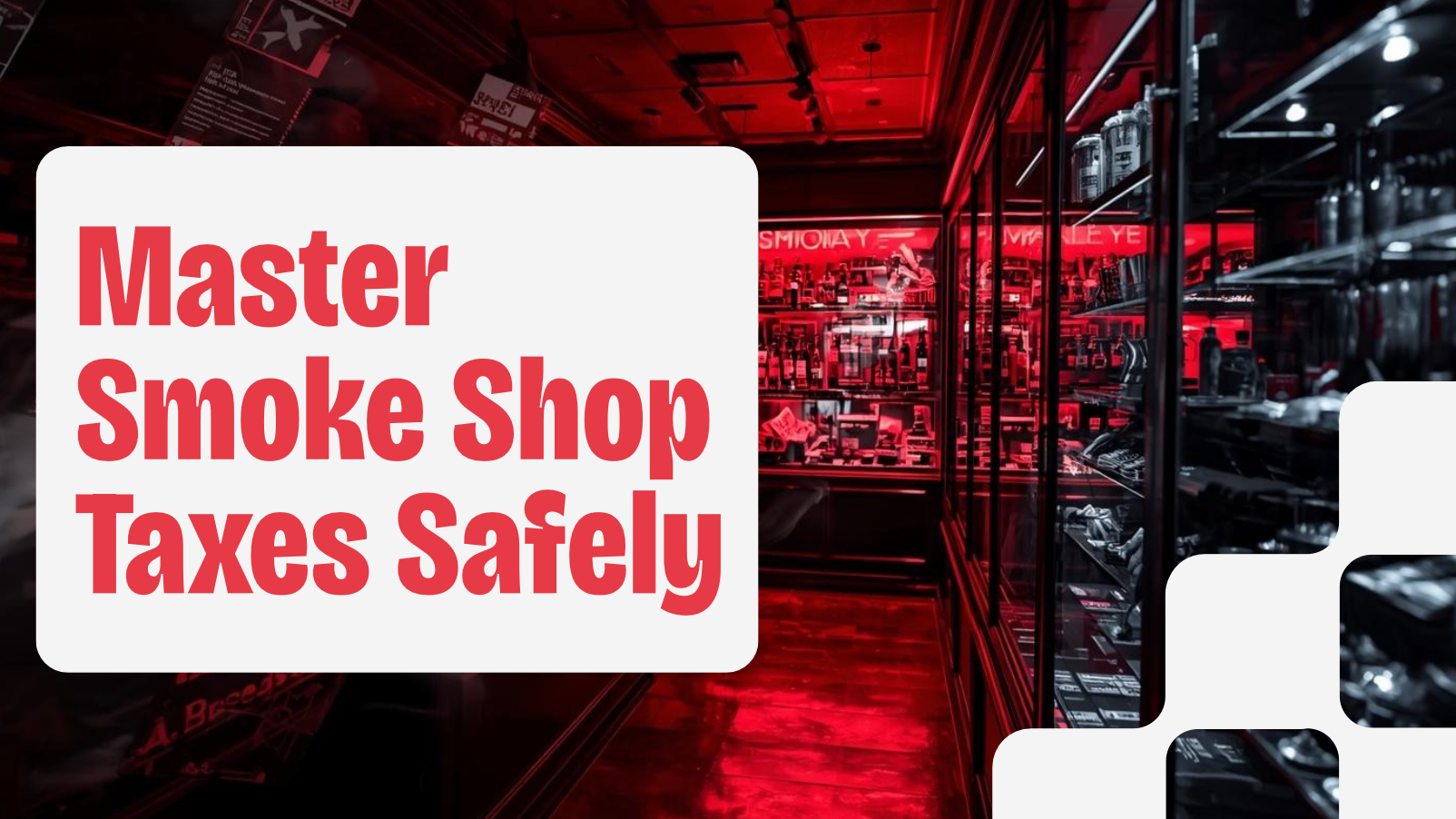 Master Smoke Shop Taxes Safely