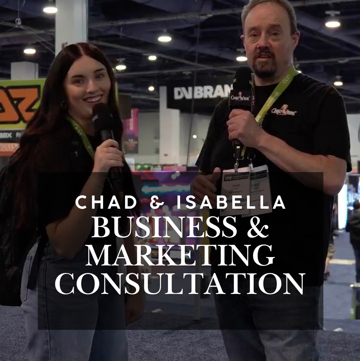Chad + Isabella Business & Marketing Consultation