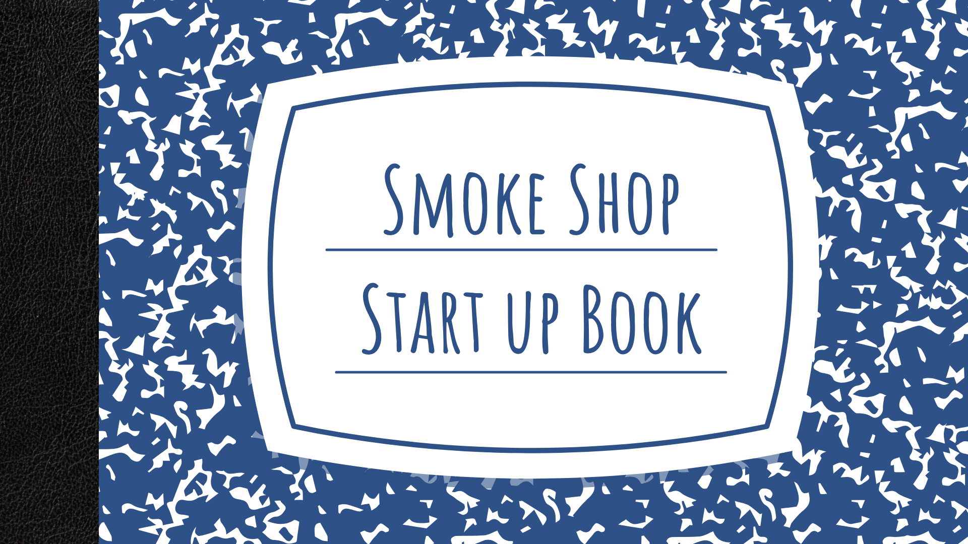 Smoke Shop Start Up Book