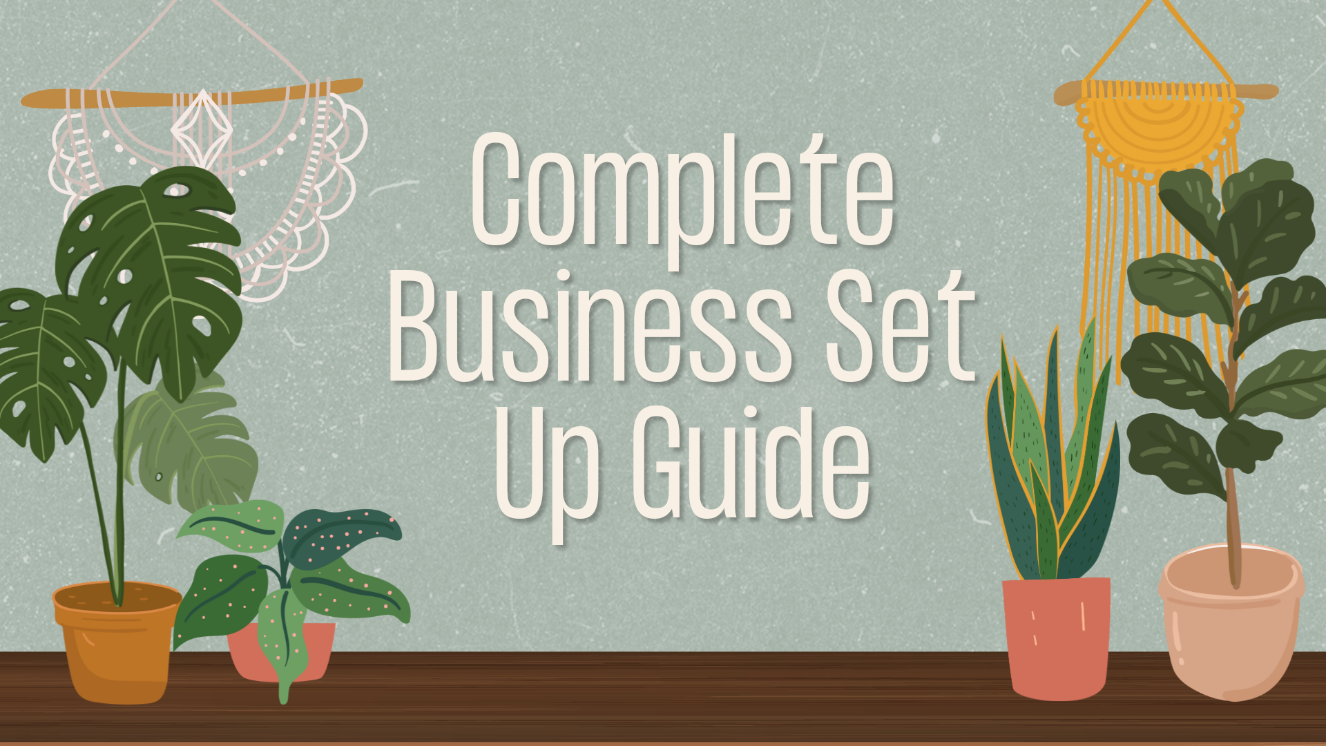 Complete Business Set Up Guide