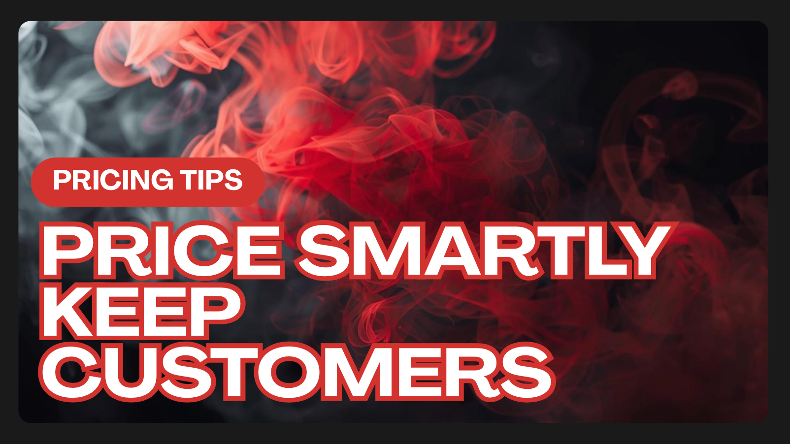 Price Smartly Keep Customers