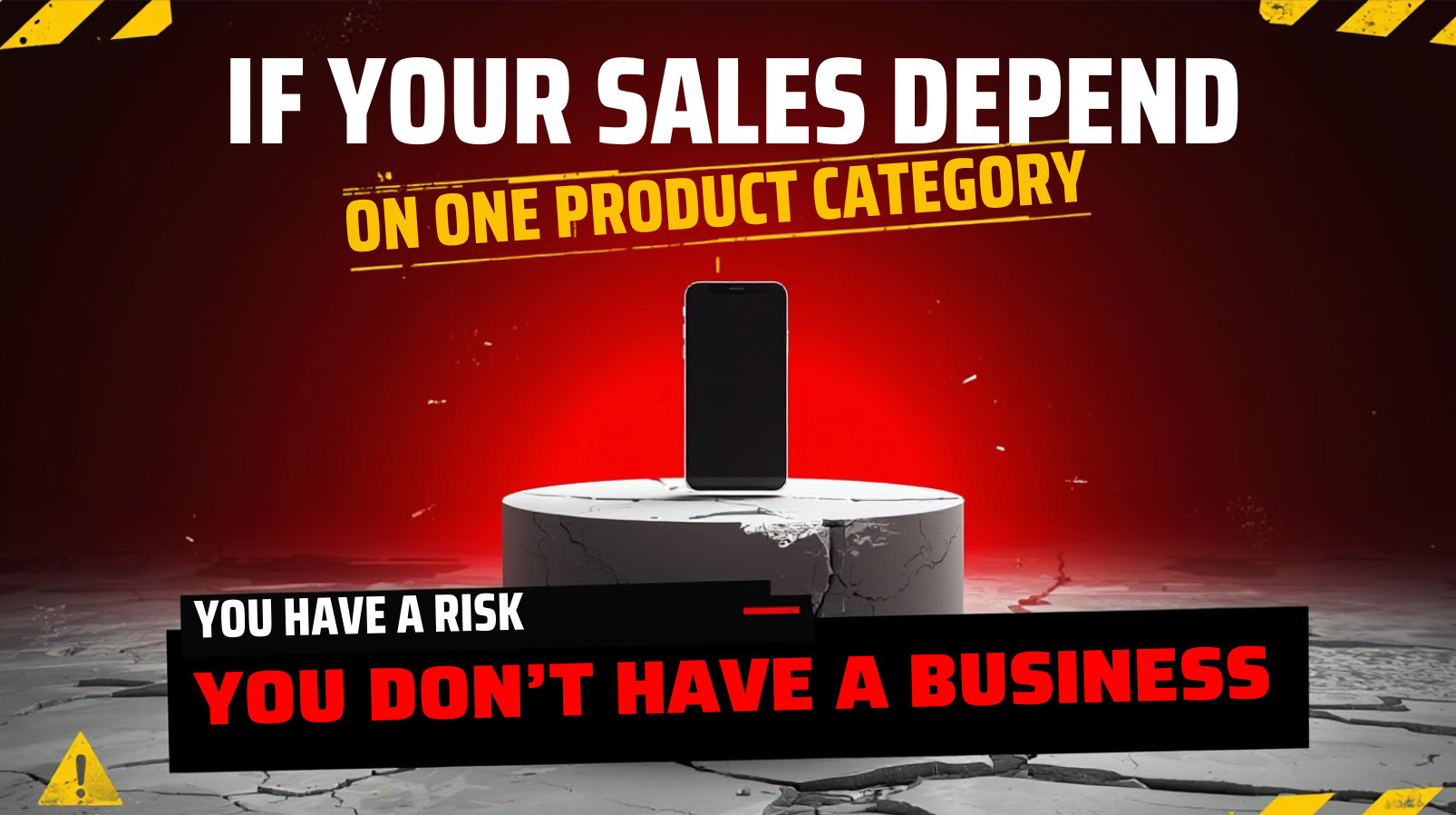 If Your Sales Depend on One Product Category, You Don’t Have a Business — You Have a Risk