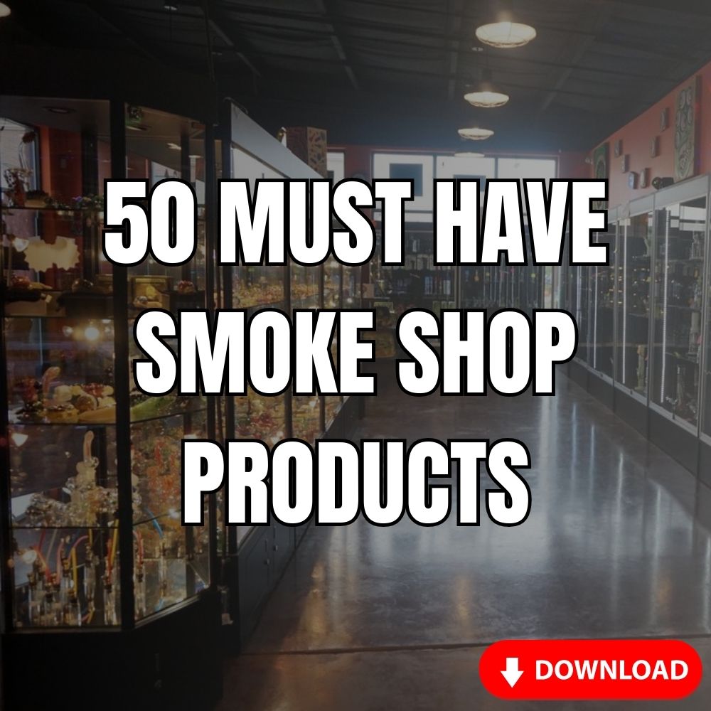 50 Must Have Smoke Shop Products