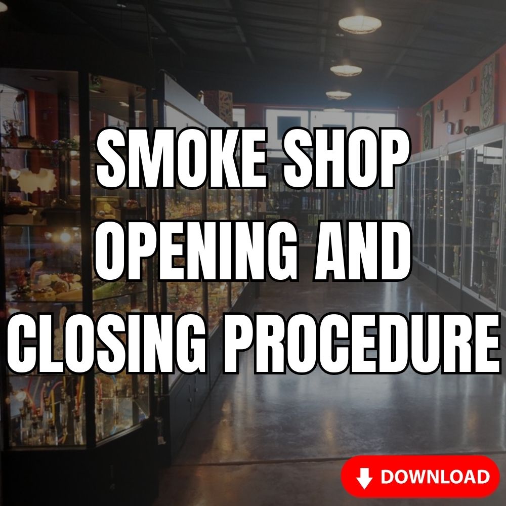 Smoke Shop Opening And Closing Procedure List